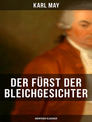 cover image of Der Fürst der Bleichgesichter (Abenteuer-Klassiker)